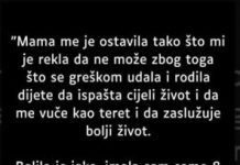 Mama me je ostavila kad sam imala samo 8 godina…