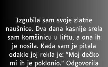“Izgubila sam svoje zlatne naušnice…”