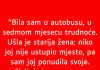 “Bila sam u autobusu,…”