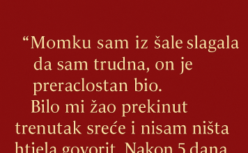 “Momku sam iz šale slagala da sam trudna…”