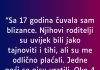 “Sa 17 godina čuvala sam blizance…”