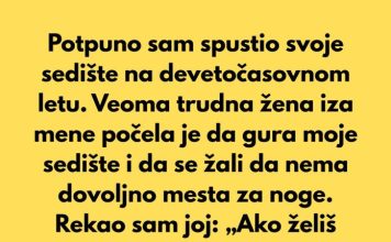 Platio sam svoje sedište — spustiću ga koliko god hoću