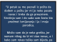 “Sirotinja sam i oduvijek sam predmet ismijavanja- JA I MOJA PORODICA…”