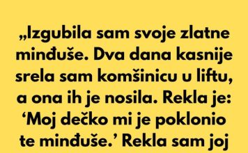 „Izgubila sam svoje zlatne minđuše. Dva dana kasnije srela sam komšinicu u liftu, a ona ih je nosila.”