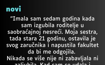 “Imala sam sedam godina kada sam izgubila roditelje…”