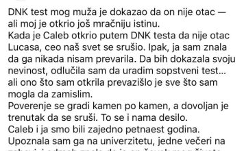 DNK test mog muža je dokazao da on nije otac — ali je moj otkrio još mračniju istinu.