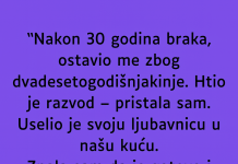 “Nakon 30 godina braka, ostavio me zbog dvadesetogodišnjakinje…”