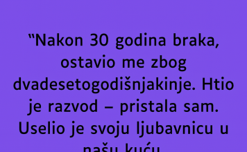“Nakon 30 godina braka, ostavio me zbog dvadesetogodišnjakinje…”