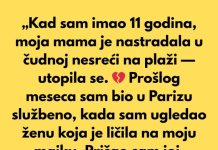„Kad sam imao 11 godina, moja mama je umrla u neobičnoj nesreći na plaži.“