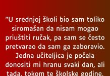 “U srednjoj školi bio sam toliko siromašan…”