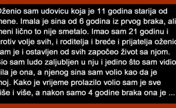 OŽENIO SAM UDOVICU KOJA JE 11 GODINA STARIJA OD MENE …