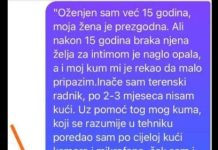 “Oženjen sam već 15 godina, moja žena je prezgodna.”