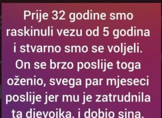 Prije 32 godine smo raskinuli vezu od 5 godina i stvarno smo se voljeli. On se brzo poslije toga oženio..