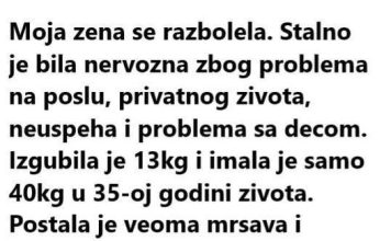 “Moja žena se razbolila”