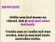 “Otišla sam kod mame na vikend, dok je moj muž ostao kod kuće”