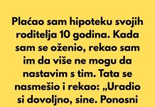 Plaćao sam hipoteku svojih roditelja 10 godina…