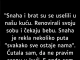 “Snaha i brat su se uselili u našu kuću…”