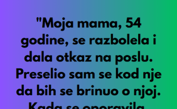 “Moja mama je iskoristila moju dobrotu, ali sam je naterao da plati…”