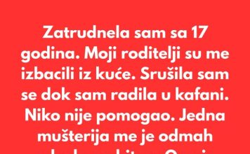 Zatrudnela sam sa 17 godina. Moji roditelji su me izbacili iz kuće.