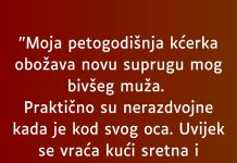 “Moja petogodišnja kćerka obožava novu suprugu mog bivšeg muža…”