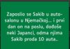 U Njemačkoj je Sakib nedavno postao član jednog auto salona