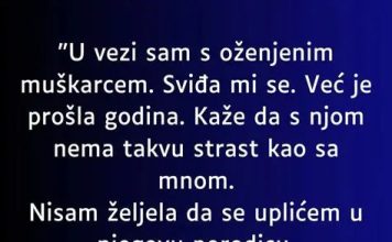 “U tajnoj vezi sam sa ozenjenim muskarcem a onda mi se javila njegova jadna zena…”