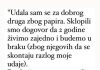 “Udala sam se za dobrog druga zbog papira”