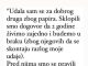 “Udala sam se za dobrog druga zbog papira”