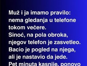 U našoj kući postoji jedno jednostavno pravilo: nema telefona za večerom. Taj deo dana posvećen je porodici, razgovoru i međusobnom slušanju ali….