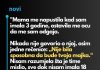 “Majka me je ostavila kada sam imala tri godina a otac je samo rekao: “Nije bila sposobna da se brine o tebi…”